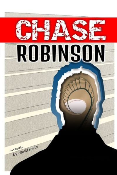 Cover for David W Smith · Chase Robinson (Paperback Book) (2021)