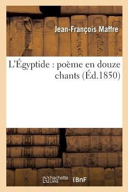 Cover for Maffre · L'Egyptide: Poeme En Douze Chants (Paperback Bog) (2016)