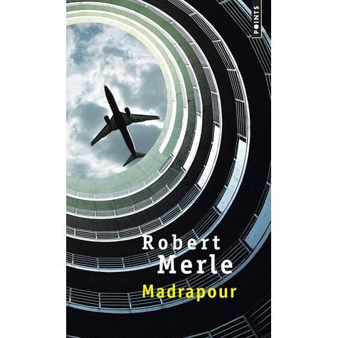 Madrapour - Robert Merle - Książki - Contemporary French Fiction - 9782020336512 - 2 stycznia 1999