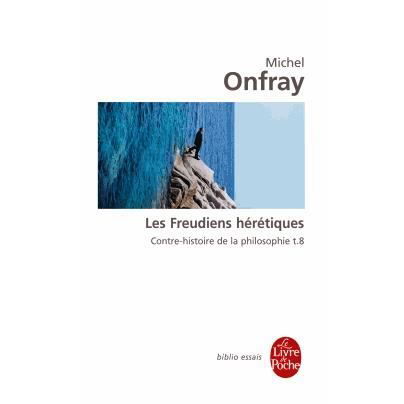 Les freudiens heretiques / Contre-histoire de la philosophie 8 - Michel Onfray - Bøger - Le Livre de poche - 9782253156512 - 27. april 2014