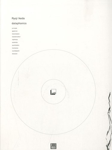 Dataphonics - Ryoji Ikeda - Livros - Dis Voir - 9782914563512 - 31 de maio de 2010