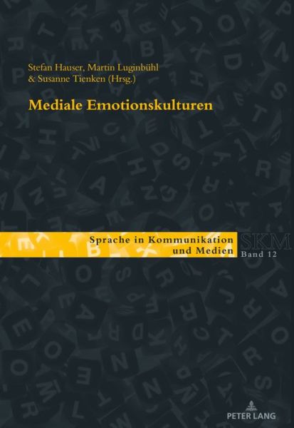 Cover for Mediale Emotionskulturen - Sprache in Kommunikation Und Medien (Paperback Book) (2019)