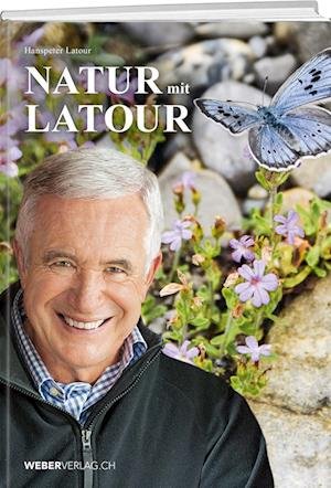 Cover for Hanspeter Latour · Natur mit Latour (Book) (2024)