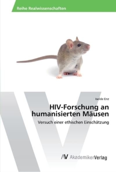 Cover for Enz · HIV-Forschung an humanisierten Mäus (Bog) (2016)