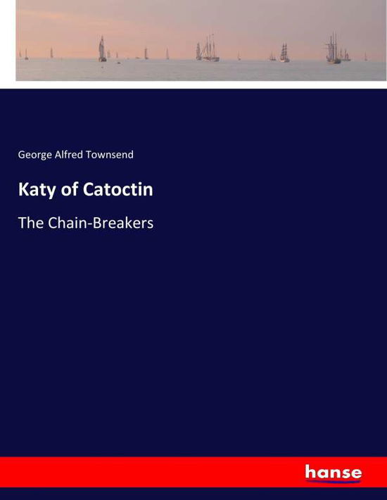 Cover for Townsend · Katy of Catoctin (Buch) (2017)