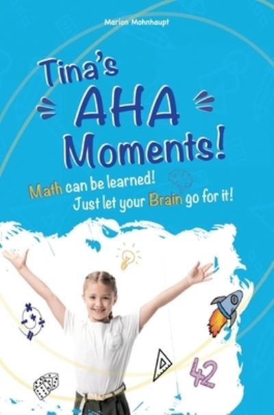 Cover for Marion Mohnhaupt · Tina's Aha Moments! (Hardcover Book) (2021)