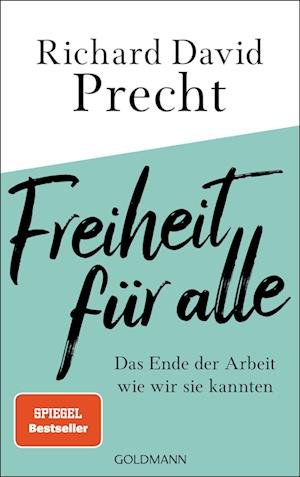 Cover for Richard David Precht · Freiheit für alle (Hardcover Book) (2022)