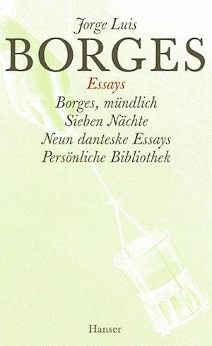 Borges.J.L. · Gesammelte Werke.4.Essays.4 (Bog)