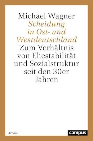 Cover for Michael Wagner · Scheidung in Ost- und Westdeutschland (Paperback Book) (2021)