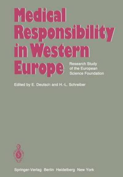 Cover for Erwin Deutsch · Medical Responsibility in Western Europe: Research Study of the European Science Foundation (Paperback Bog) [Softcover reprint of the original 1st ed. 1985 edition] (2012)
