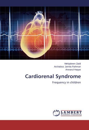 Cover for Anwarul Haque · Cardiorenal Syndrome: Frequency in Children (Paperback Book) (2014)