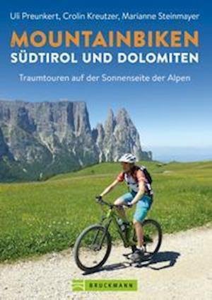 Cover for Uli Preunkert · Mountainbiken Südtirol und Dolomiten (Book) (2022)