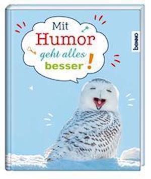 Cover for St. Benno Verlag GmbH · Mit Humor geht alles besser! (Hardcover Book) (2021)