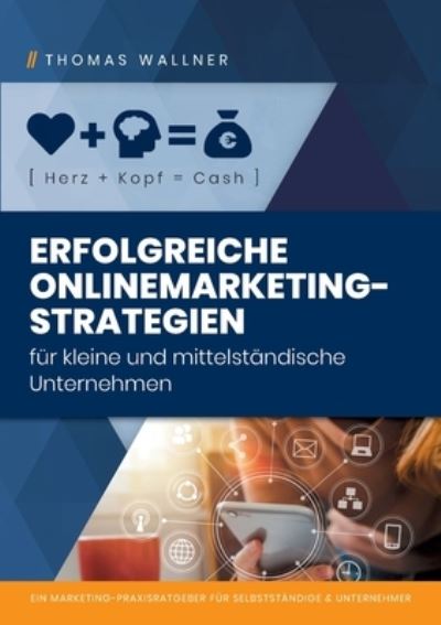 Cover for Thomas Wallner · Herz]Kopf=Cash (Paperback Book) (2022)
