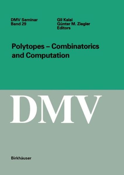 Cover for Gil Kalai · Polytopes - Combinations and Computation - Oberwolfach Seminars (Paperback Book) [2000 edition] (2000)
