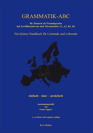 Cover for Franz Eppert · Grammatik-ABC für Deutsch als Fremdsprache auf Zertifikatsniveau und Niveaustufen A1, A2, B1, B2 (Taschenbuch) (2011)