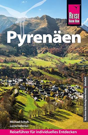 Reise Know-How Reiseführer Pyrenäen - Michael Schuh - Bücher - Reise Know-How - 9783831737512 - 15. Juli 2024