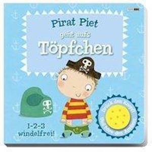 Cover for Pinnington · Pirat Piet geht aufs Töpfche (Bog)