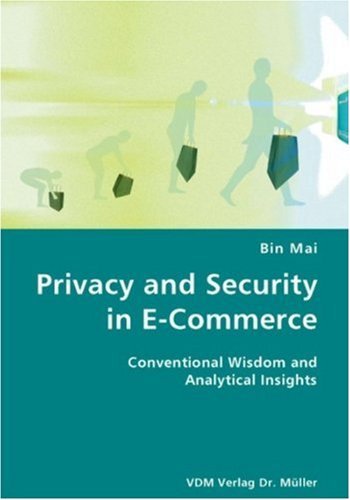 Cover for Bin Mai · Privacy and Security in E-commerce- Conventional Wisdom and Analytical Insights (Paperback Book) (2007)