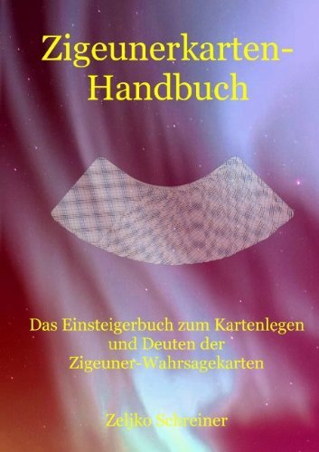 Cover for Zeljko Schreiner · Zigeunerkarten-handbuch (Paperback Bog) [German edition] (2009)