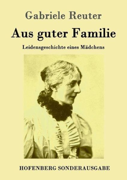 Cover for Reuter · Aus guter Familie (Bog) (2016)