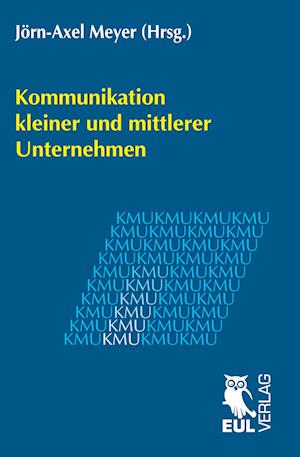 Cover for Jörn-Axel Meyer · Kommunikation kleiner und mittlerer Unternehmen (Paperback Book) (2013)