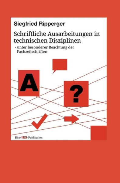 Cover for Siegfried Ripperger · Schriftliche Ausarbeitungen in Technischen Disziplinen (Hardcover Book) (2015)