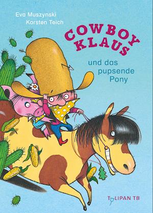 Cover for Eva Muszynski · Cowboy Klaus und das pupsende Pony (Bok) (2024)