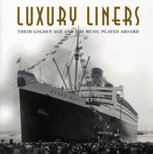 Cover for Aa.vv. · Earbooks: Luxury Liners (MERCH) (2009)
