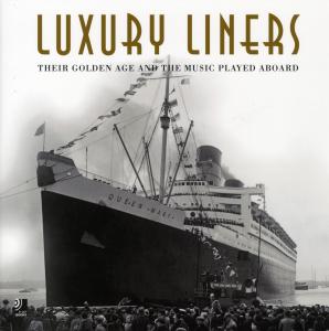 Earbooks: Luxury Liners - Aa.vv. - Fanituote - EARBOOKS - 9783940004512 - perjantai 23. tammikuuta 2009