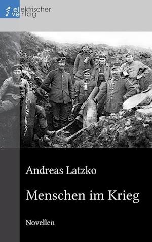 Cover for Andreas Latzko · Menschen im Krieg (Paperback Book) (2014)