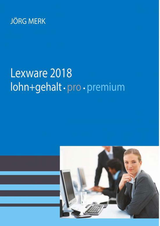 Cover for Merk · Lexware lohn + gehalt 2018 pro pre (Book)