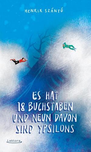 Cover for Henrik Szántó · Es hat 18 Buchstaben und neun davon sind Ypsilons (Bok) (2023)