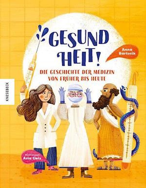 Gesundheit! - Anna Bartosik - Books - Knesebeck - 9783957286512 - September 22, 2022