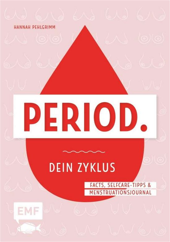 Cover for Pehlgrimm · Dein Zyklus-Buch - Period. (Bok)