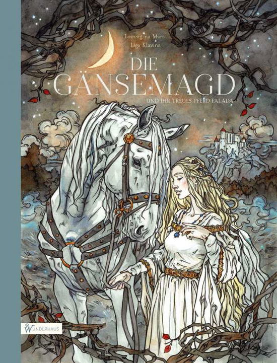 Die Gänsemagd und ihr treues Pferd Falada - Loireag na Mara - Books - Wunderhaus Verlag GmbH - 9783963720512 - October 15, 2021