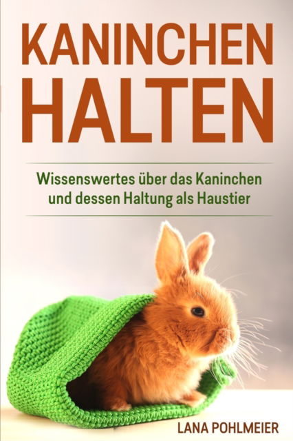 Cover for Lana Pohlmeier · Kaninchen halten (Paperback Book) (2019)