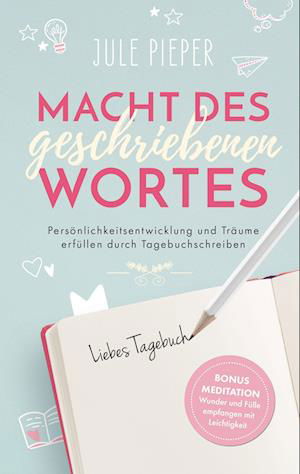 Cover for Jule Pieper · Macht des geschriebenen Wortes (Paperback Bog) (2022)