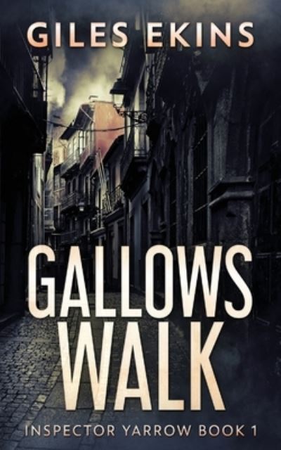 Cover for Giles Ekins · Gallows Walk (Paperback Book) (2021)