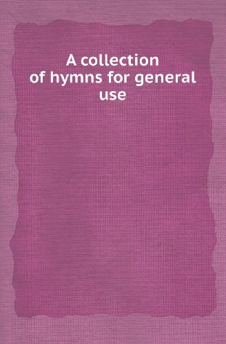 Cover for Collection · A Collection of Hymns for General Use (Paperback Bog) (2013)