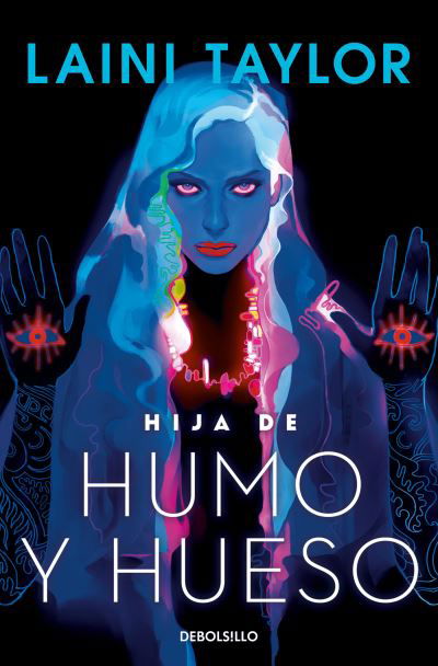 Cover for Laini Taylor · Hija de Humo y Hueso / Daughter of Smoke and Bone (Buch) (2023)