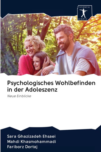 Cover for Sara Ghazizadeh Ehsaei · Psychologisches Wohlbefinden in der Adoleszenz (Paperback Book) (2020)