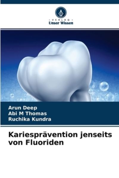 Cover for Arun Deep · Kariespravention jenseits von Fluoriden (Paperback Book) (2021)