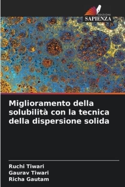Cover for Ruchi Tiwari · Miglioramento della solubilita con la tecnica della dispersione solida (Paperback Book) (2021)