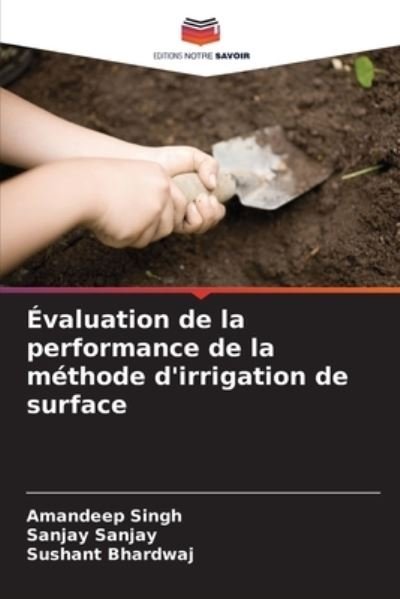 Cover for Amandeep Singh · Evaluation de la performance de la methode d'irrigation de surface (Taschenbuch) (2021)
