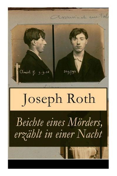 Cover for Joseph Roth · Beichte eines M rders, erz hlt in einer Nacht (Taschenbuch) (2017)