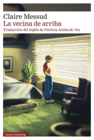 Cover for Claire Messud · La vecina de arriba (Paperback Book) (2023)