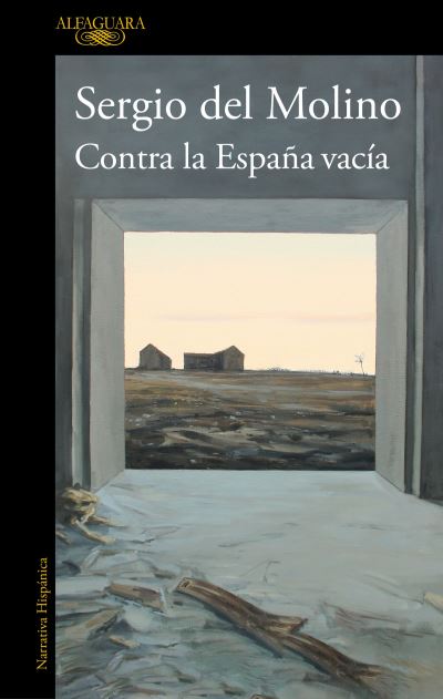 Cover for Sergio Del Molino · Contra la Espana vacia (Paperback Book) (2021)