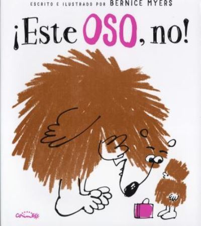 Cover for Bernice Myers · ?este Oso, No! (Paperback Book) (2017)