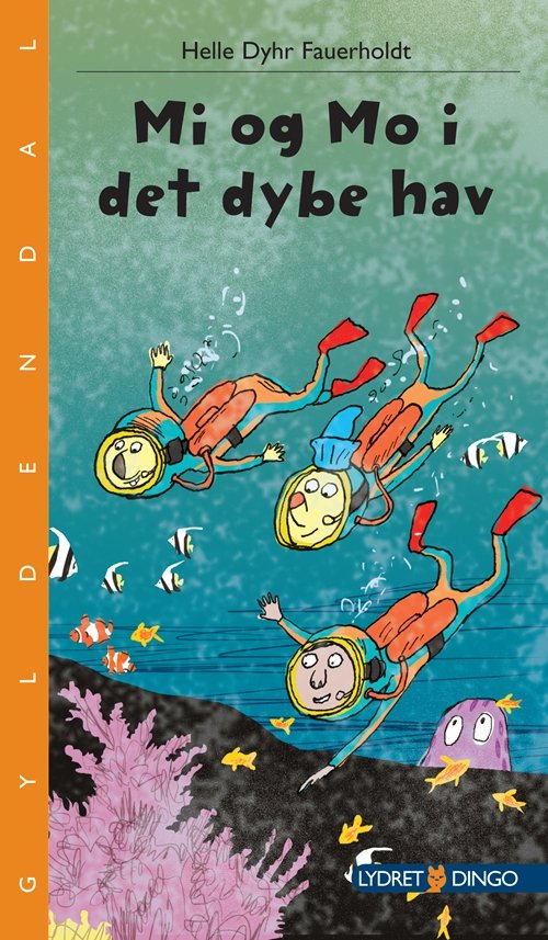 Cover for Helle Dyhr Fauerholdt · Dingo. Lydret****: Mi og Mo i det dybe hav (Sewn Spine Book) [1º edição] (2012)